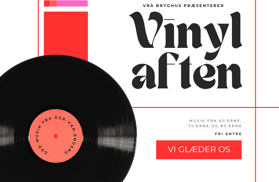 VINYLAFTEN PÅ VRÅ BRYGHUS